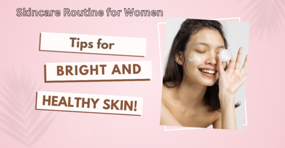 Skincare Routine for Women