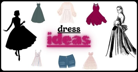 Dress Ideas